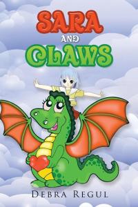 Cover image: Sara and Claws 9781490764474