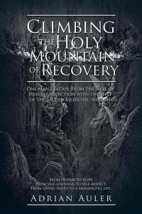 Titelbild: Climbing the Holy Mountain of Recovery 9781490765280