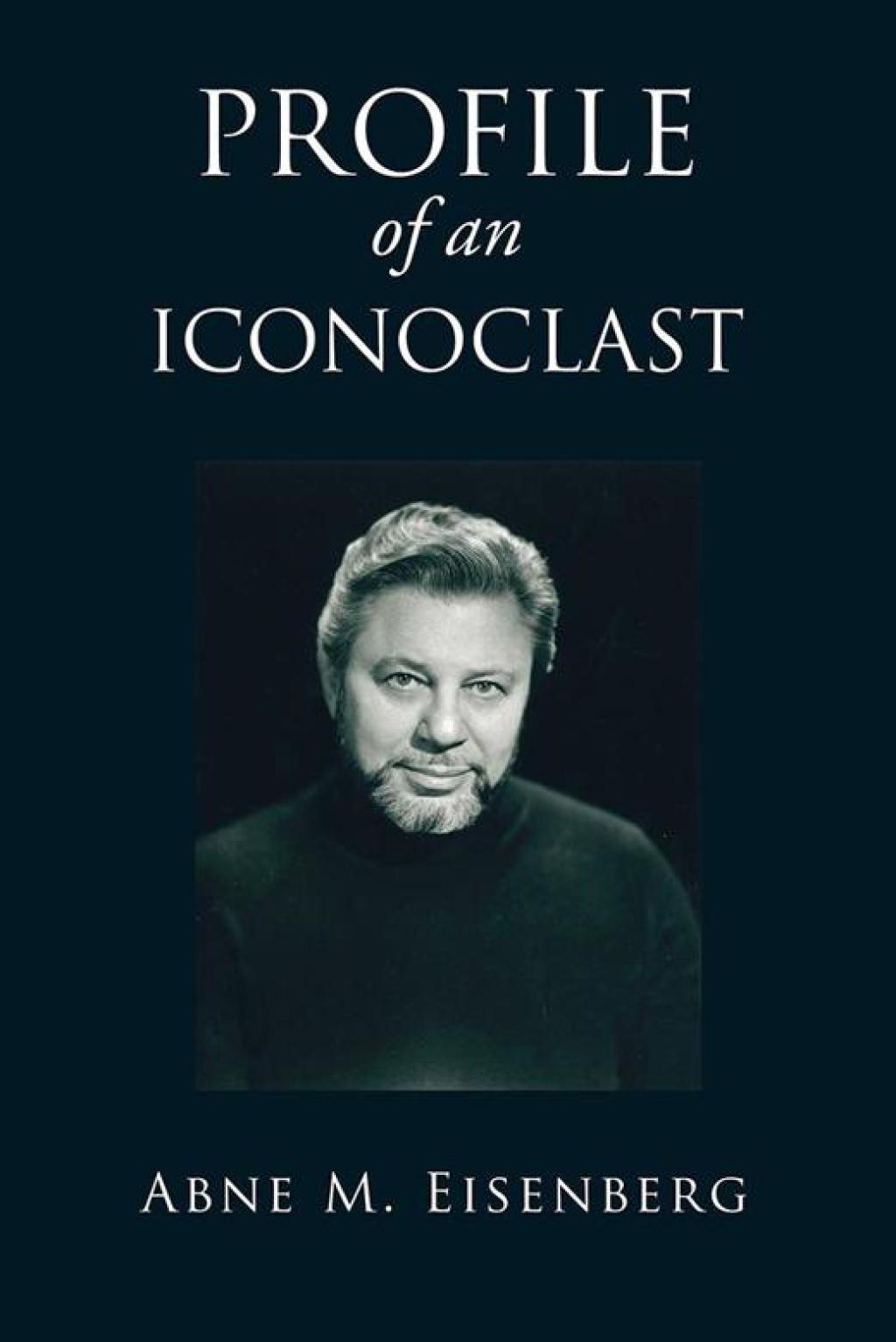 Profile of an Iconoclast