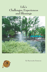 Cover image: Life's Challenges, Experiences and Blessings 9781425140649