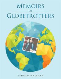 Imagen de portada: Memoirs of Globetrotters 9781490766003