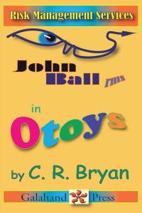 Imagen de portada: John Ball - Rms in Otoys 9781490766980