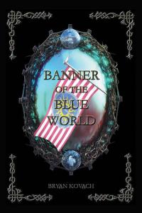 Cover image: Banner of the Blue World 9781490764665