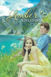 Imagen de portada: Amber's Dilemma 9781490767420