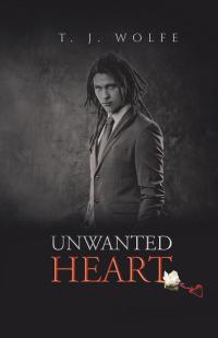 Cover image: Unwanted Heart 9781490767529