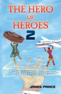 Cover image: The Hero of Heroes 2 9781490769059