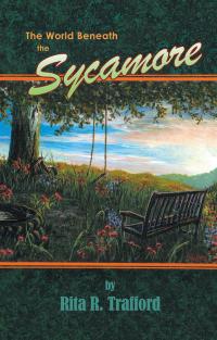 Cover image: The World Beneath the Sycamore 9781490770512