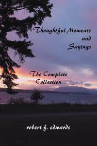 Cover image: Thoughtful Moments and Sayings 9781466901247