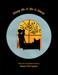 Cover image: Sleep Sh-H Sh-H Sleep 9781490770765