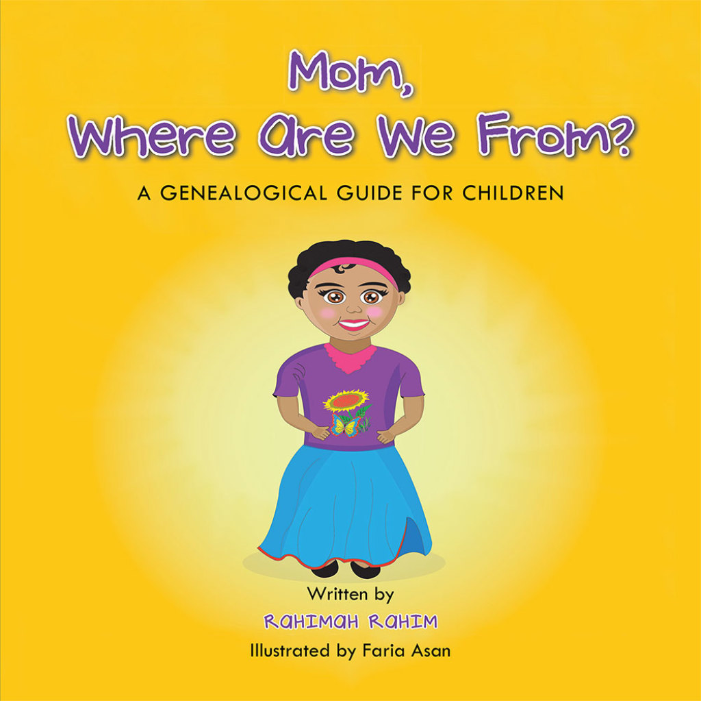 Mom, Where Are We From? A Genealogical Guide for Children