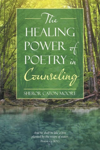 Cover image: The Healing Power of Poetry in Counseling 9781490771564