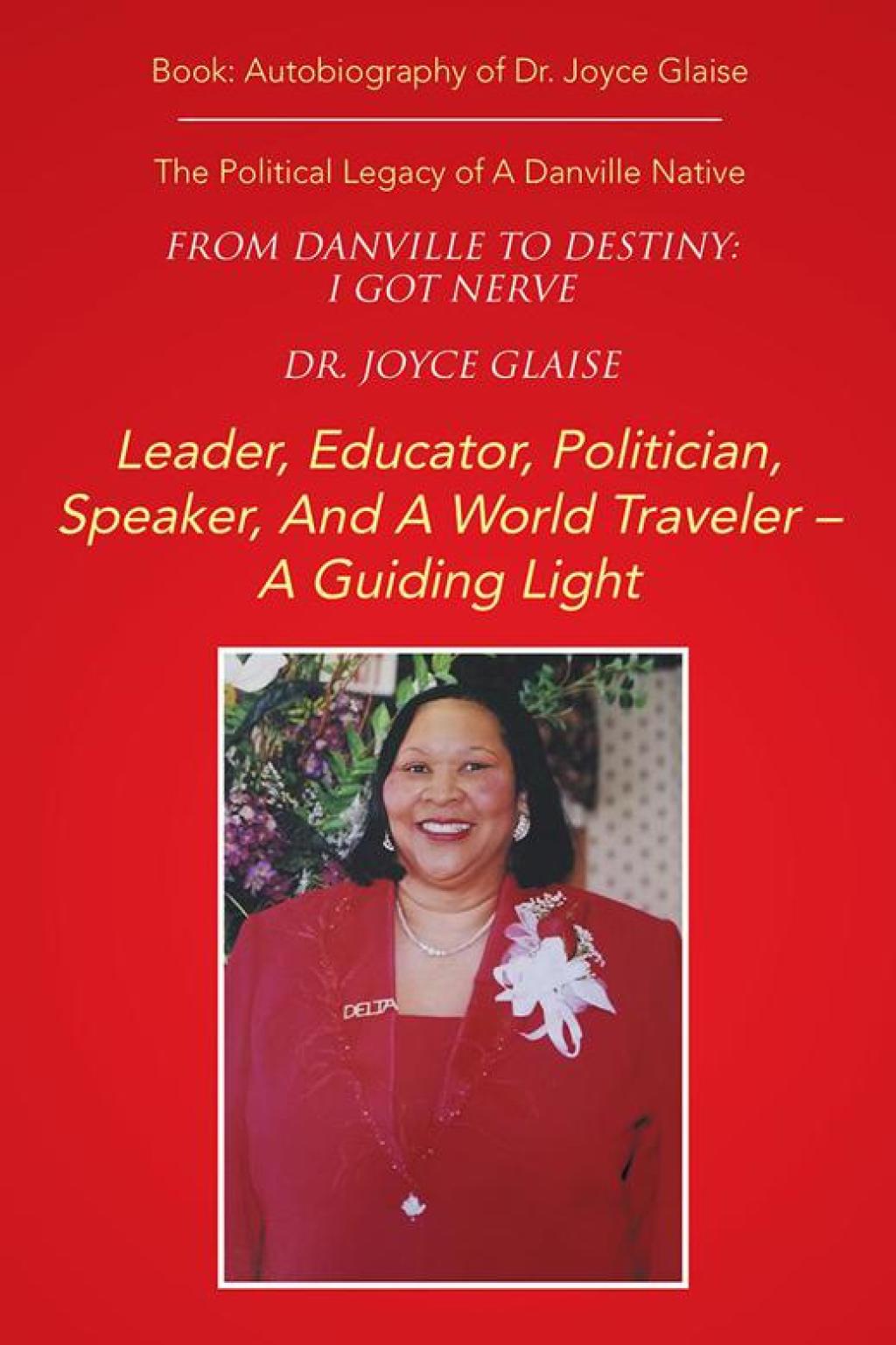 From Danville to Destiny: I Got Nerve The Political Legacy of a Danville Native