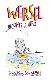 Imagen de portada: Wersel Becomes a Hero 9781490773056