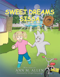 Cover image: Sweet Dreams Sissa 9781490773209