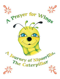 表紙画像: A Prayer for Wings 9781412093453