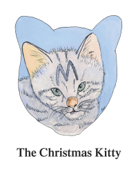 Imagen de portada: The Christmas Kitty 9781412068642
