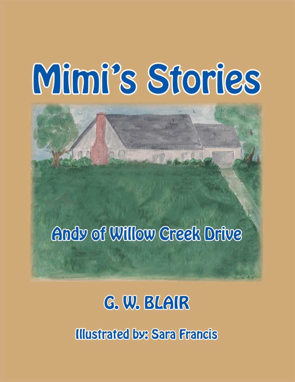 Mimi’s Stories Andy of Willow Creek Drive
