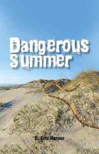 Cover image: Dangerous Summer 9781490775791