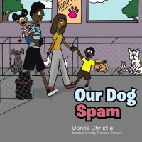 Cover image: Our Dog Spam 9781490777085
