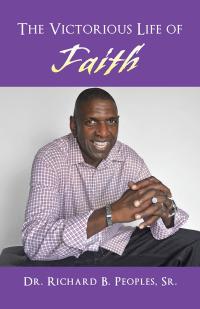 Imagen de portada: The Victorious Life of Faith 9781490777221