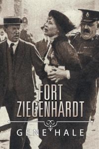 Cover image: Fort Ziegenhardt 9781490779270