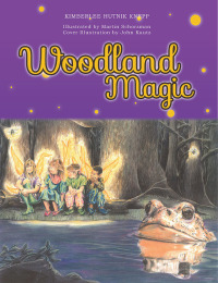 Imagen de portada: Woodland Magic 9781490780573