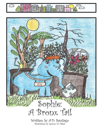 Cover image: Sophie: a Bronx Tail 9781490781211