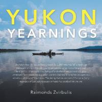 Imagen de portada: Yukon Yearnings 9781490781563