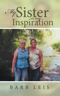 Cover image: My Sister Is My Inspiration 9781490781716