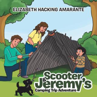 Imagen de portada: Scooter & Jeremy’S Camping Trip Adventure 9781490781839