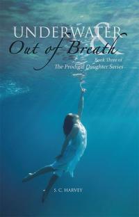 Cover image: Underwater & out of Breath 9781490781891