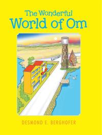 Imagen de portada: The Wonderful World of Om 9781490782355