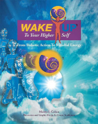 Imagen de portada: Wake up to Your Higher Self 9781490783345
