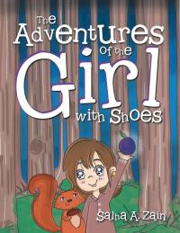 Cover image: The Adventures of the Girl with Shoes 9781490784083