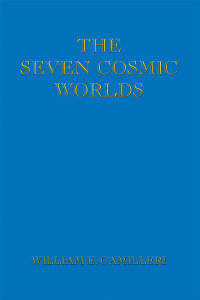 Imagen de portada: The Seven Cosmic Worlds 9781490784571