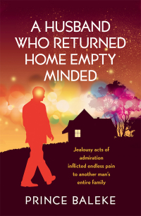 Cover image: A Husband Who Returned Home Empty Minded 9781490784960