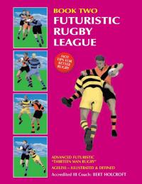 Omslagafbeelding: Book 2: Futuristic Rugby League 9781490786063