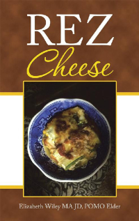Cover image: Rez Cheese 9781490786438