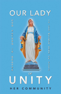 Omslagafbeelding: Our Lady of Unity 9781490787770