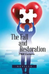 Imagen de portada: The Fall and Restoration 9781490790114