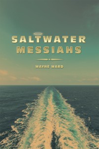 Cover image: Saltwater Messiahs 9781490790459