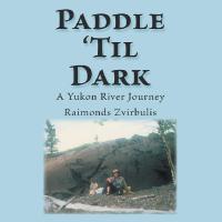 表紙画像: Paddle ’Til Dark 9781490790800