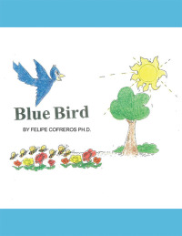 Cover image: Blue Bird 9781490792071