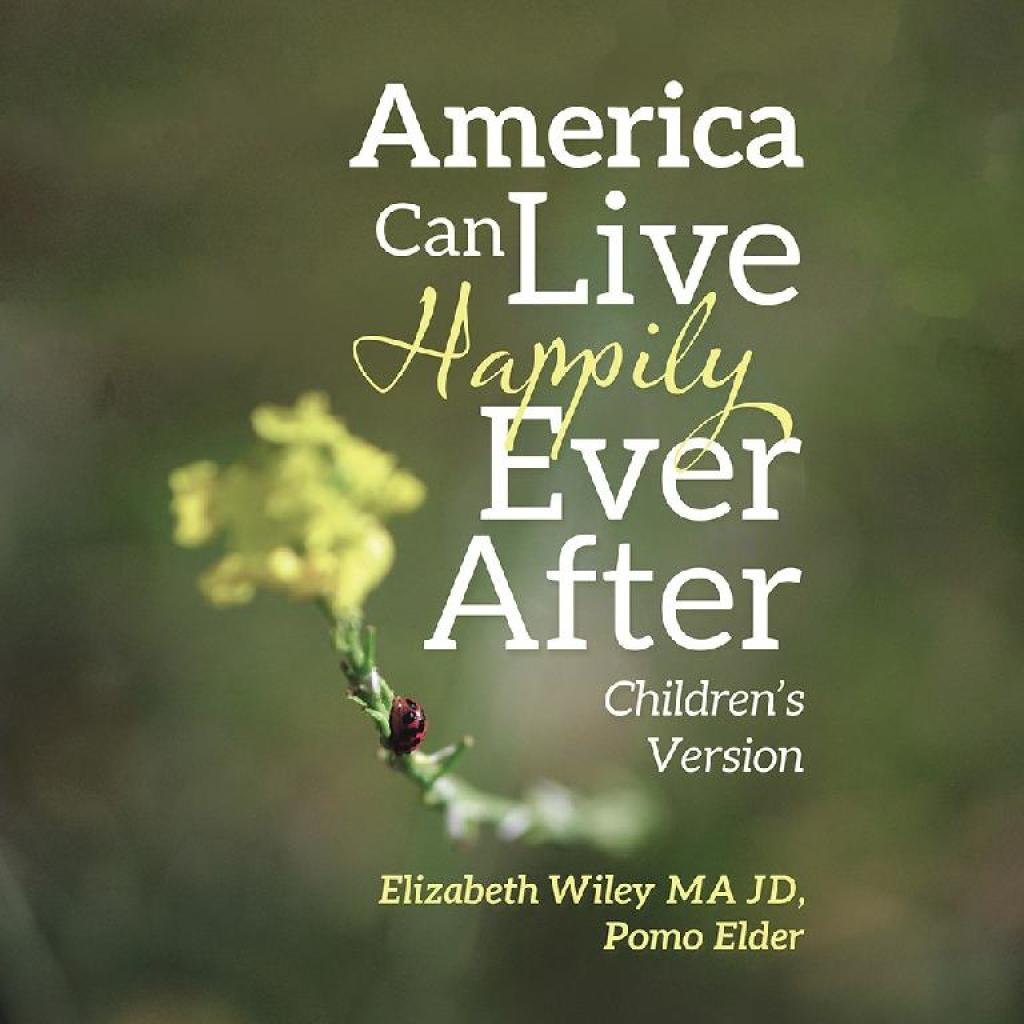 America Can Live Happily Ever After Children’s Version