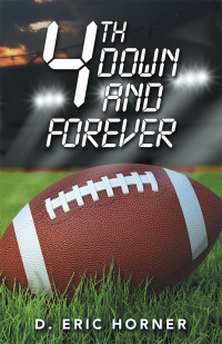 Cover image: 4Th Down and Forever 9781490793771