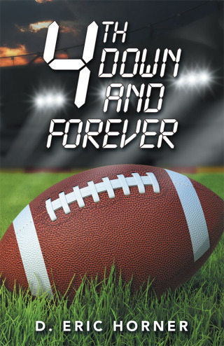 Imagen de portada: 4Th Down and Forever 9781490793771