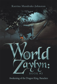 表紙画像: World of Zaylyn: Book #3 9781490794938