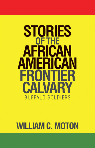 Cover image: Stories of the African American Frontier Calvary 9781490795577
