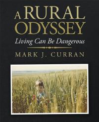 Cover image: A Rural Odyssey 9781490795843