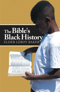 Cover image: The Bible's Black History 9781490796000